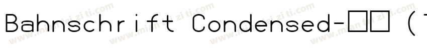 Bahnschrift Condensed-粗体 (TrueType)字体转换